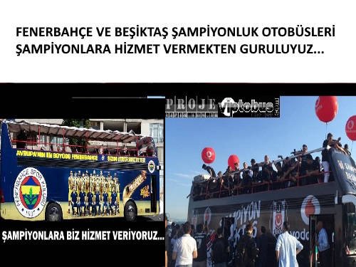 Şampiyonluk otobüsü kiralama